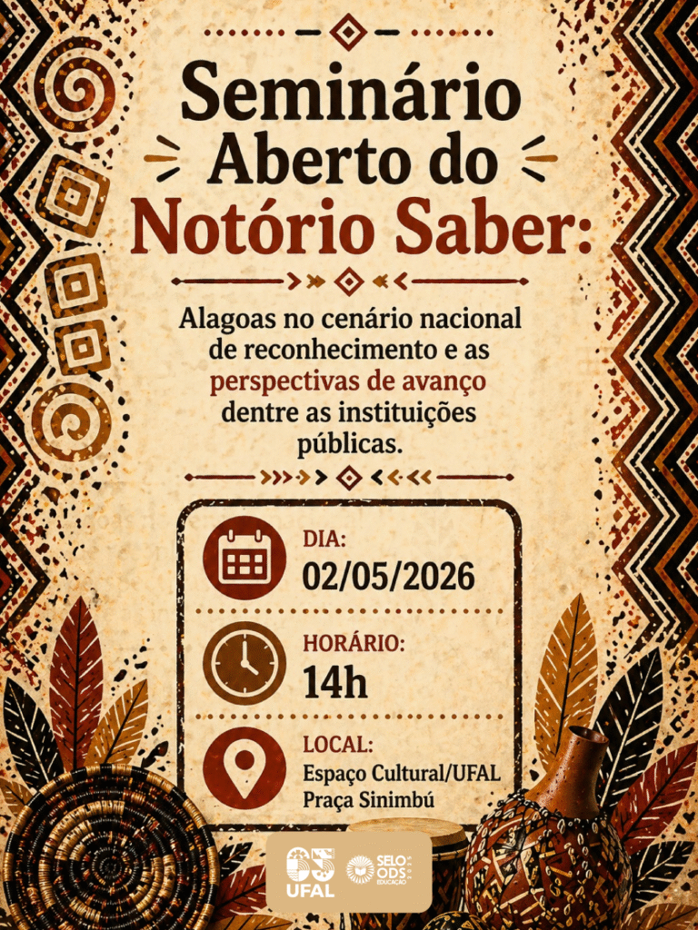 Ufal Promove Seminário Notório Saber em Maceió: Integração e Inclusão Cultural